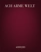 Ach Arme Welt SATB choral sheet music cover